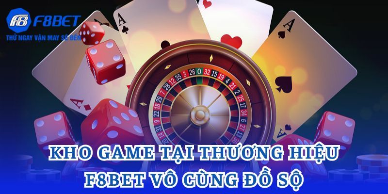 Các sản phẩm cá cược đang được F8BET phát triển